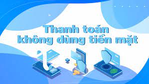 Thanh toán không dùng tiền mặt